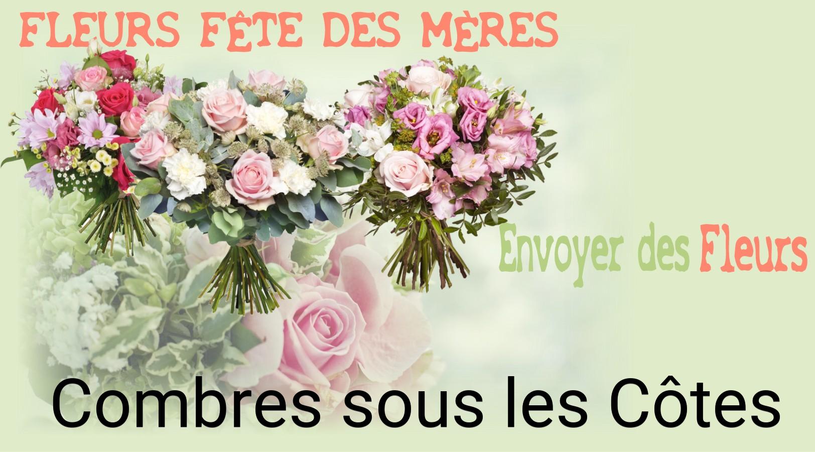 Bouquet de Fête des Mères livré à Combres-sous-les-Côtes